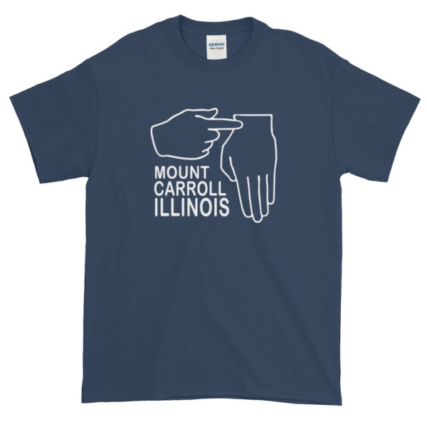 I'm From Mount Carroll T-Shirt (White)