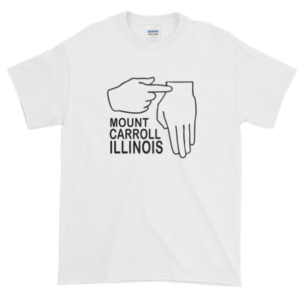 I'm From Mount Carroll T-Shirt