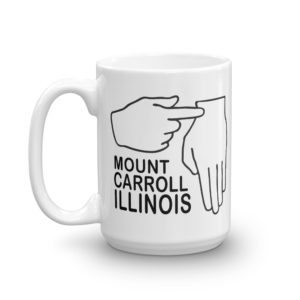 Mt. Carroll #NotChicago Mug