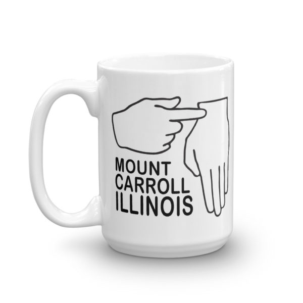 Mt. Carroll #NotChicago Mug