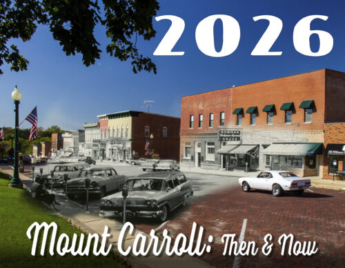 Mount Carroll: Then & Now Calendar